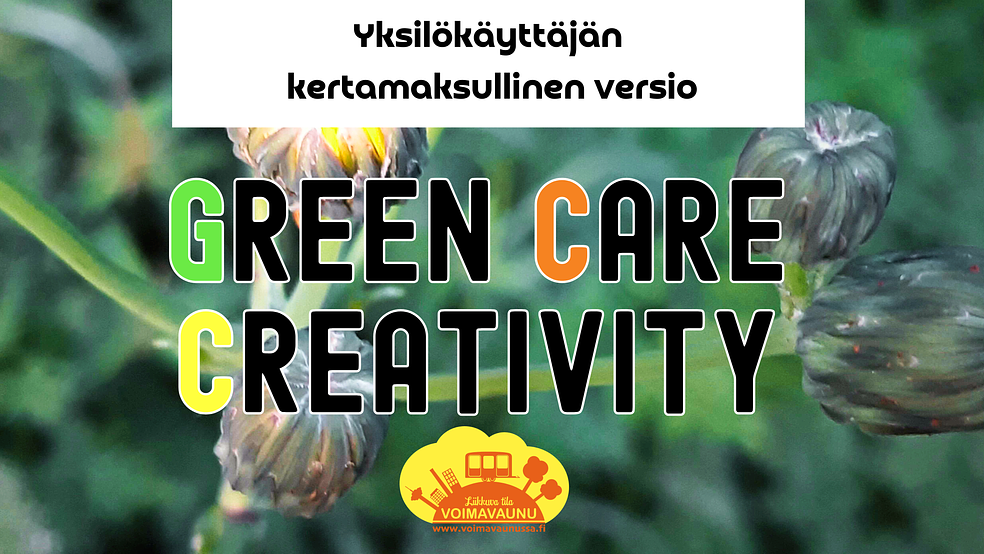 Green Care Creativityn yksilökäyttäjän kertamaksu by Voimatassu Oy